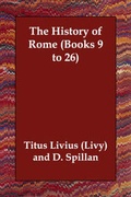 Cover: The History of Rome (Books 9 to 26) - Echo Library