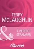 Cover: A Perfect Stranger - Mills & Boon