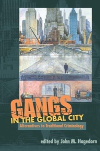 Enlarge image Cover: GANGS in the GLOBAL CITY - University of Illinois Press