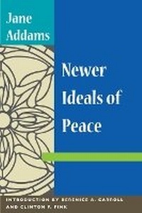 Enlarge image Cover: NEWER IDEALS of PEACE - University of Illinois Press