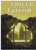 Cover: Queer Gothic - University of Illinois Press