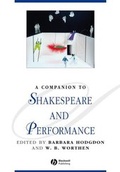 Cover: A Companion to Shakespeare and Performance - Wiley-Blackwell