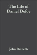Cover: The Life of Daniel Defoe - Wiley-Blackwell