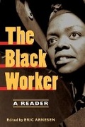 Cover: The Black Worker - University of Illinois Press