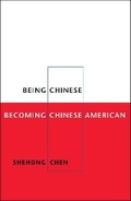 Cover: Being Chinese, Becoming Chinese American - University of Illinois Press