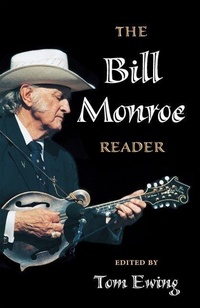 Enlarge image Cover: The Bill Monroe Reader - University of Illinois Press