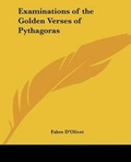 Cover: Examinations of the Golden Verses of Pythagoras - Kessinger Publishing