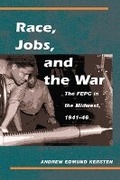 Cover: Race, Jobs, and the War - University of Illinois Press
