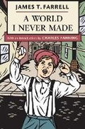 Cover: A World I Never Made - University of Illinois Press