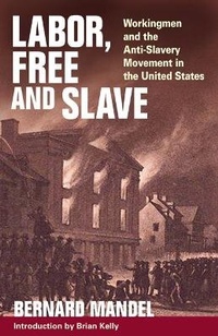 Abbildung von: Labor, Free and Slave - University of Illinois Press