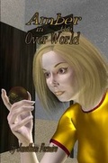 Cover: Amber in the Over World - Lulu.com