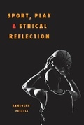 Cover: Sport, Play, and Ethical Reflection - University of Illinois Press