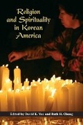 Cover: Religion and Spirituality in Korean America - University of Illinois Press