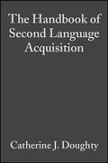 Cover: The Handbook of Second Language Acquisition - Wiley-Blackwell