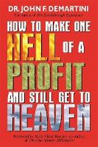 Enlarge image Cover: How To Make One Hell Of A Profit And Still Get To Heaven - Hay House Inc