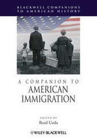 Enlarge image Cover: A Companion to American Immigration - Wiley-Blackwell