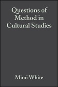 Cover: Questions of Method in Cultural Studies - Wiley-Blackwell