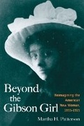 Cover: Beyond the Gibson Girl - University of Illinois Press