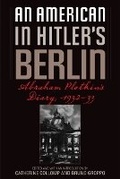 Cover: An American in Hitler's Berlin - University of Illinois Press