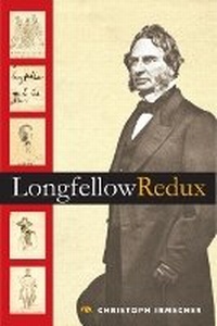 Enlarge image Cover: Longfellow Redux - University of Illinois Press