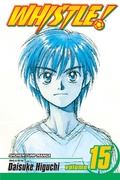Cover: Whistle!, Vol. 15: Volume 15 - Viz Media, Subs. of Shogakukan Inc