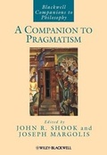 Cover: A Companion to Pragmatism - Wiley-Blackwell