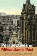 Cover: Perspectives on Milwaukee's Past - University of Illinois Press