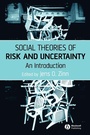 Cover: Social Theories of Risk and Uncertainty - Wiley