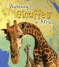 Cover: Watching Giraffes in Africa - Heinemann Educational Books