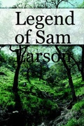 Cover: Legend of Sam Larson - Lulu.com