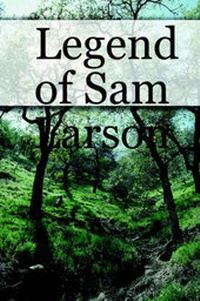 Enlarge image Cover: Legend of Sam Larson - Lulu.com