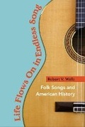 Cover: Life Flows on in Endless Song - University of Illinois Press
