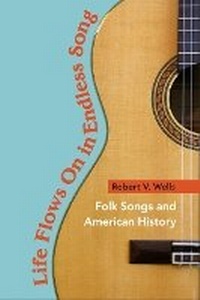 Enlarge image Cover: Life Flows on in Endless Song - University of Illinois Press