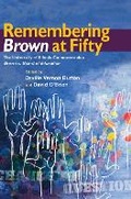 Cover: Remembering Brown at Fifty - University of Illinois Press