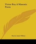 Cover: Victor Roy A Masonic Poem - Kessinger Publishing Co