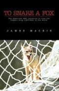 Cover: To Snare a Fox - Xlibris