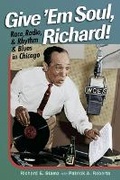 Cover: Give 'Em Soul, Richard! - University of Illinois Press