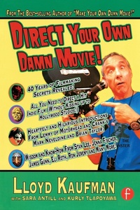 Abbildung von: Direct Your Own Damn Movie! - Focal Press