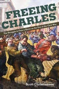 Cover: Freeing Charles - University of Illinois Press