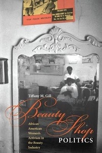 Abbildung von: Beauty Shop Politics - University of Illinois Press