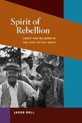 Cover: Spirit of Rebellion - University of Illinois Press