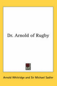 Enlarge image Cover: Dr. Arnold of Rugby - Kessinger Publishing Co