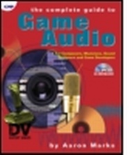 Enlarge image Cover: The Complete Guide to Game Audio - Osborne/McGraw-Hill