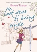 Cover: The Last Year Of Being Single - Mira Books