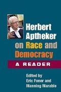 Cover: Herbert Aptheker on Race and Democracy - University of Illinois Press