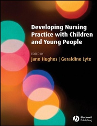 Enlarge image Cover: Developing Nursing Practice with Children and Young People - Wiley