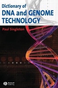 Enlarge image Cover: Dictionary of DNA and Genome Technology - Wiley-Blackwell