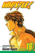 Cover: Whistle!, Vol. 16: Volume 16 - Viz Media, Subs. of Shogakukan Inc
