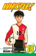 Cover: Whistle!, Vol. 18: Volume 18 - Viz Media, Subs. of Shogakukan Inc
