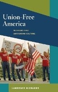 Cover: Union-Free America - University of Illinois Press